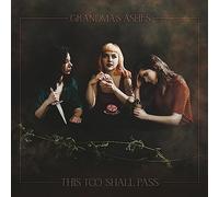 Grandma's Ashes - This Too Shall Pass