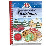 Grandma's Best Christmas Recipes: Treasured Family Recipes for Every Holiday Season