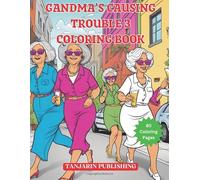 Grandma's Causing Trouble 3 Coloring Book