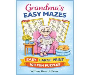 Grandma's Easy Mazes: 100 Easy Fun Large Print Puzzles