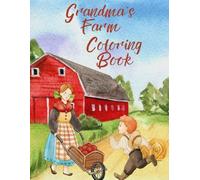 GRANDMA'S FARM COLORING BOOK