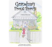 Grandma's Front Porch: A Book of Memories