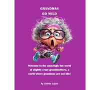 Grandmas Go Wild