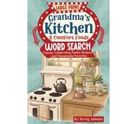 Grandma's Kitchen & Comfort Foods: Large Print Word Search Puzzles
