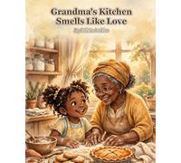 Grandma's Kitchen Smells Like Love