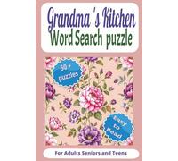Grandma's Kitchen Word Search Puzzle Book: A book about Kitchen smells, tastes, furnishing and feeling and enjoying our Grandma.