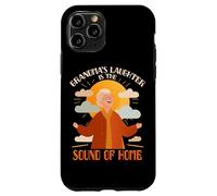 Grandmas laughter is the sound of home Custodia per iPhone 11 Pro