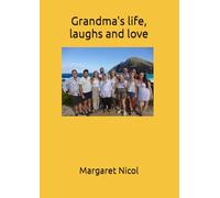 Grandma's life, laughs and love