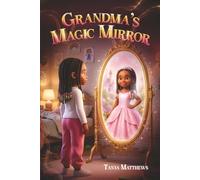 Grandma's Magic Mirror