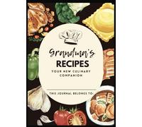 Grandma's Recipes: Blank Recipe Book | Keepsake Favorite Recipes | Lovely gift
