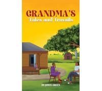 Grandma's Tales and Travails