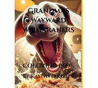 Grandma's Wayward Weimaraners: Coloring Book