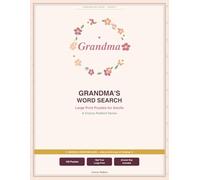 Grandma's Word Search: Large Print Puzzles (Celebrating Mom Series, Vol. 2): 100 Large Print Puzzles for Adults - A Heartfelt Gift for Grandmothers Who Love Word Search & Quiet Afternoons
