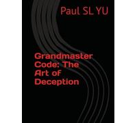 Grandmaster Code: The Art of Deception