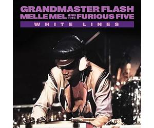 Grandmaster Flash With Melle Mel & The Furious Five - White Lines