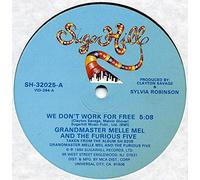 Grandmaster Melle Mel & The Furious Five - WE DON'T WORK FOR FREE 12" SINGLE UK SUGAR HILL 1984