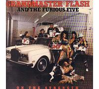 Grandmaster Melle & The Furious Five / On The Strength