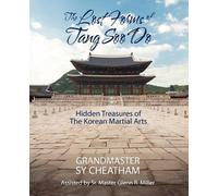 Grandmaster Sy Cheatham The Lost Forms of Tang Soo Do (Tascabile)