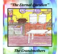 Grandmothers,the - The Eternal Question