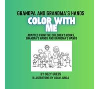 Grandpa and Grandma's Hands Color With Me