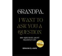 Grandpa, I want to ask you a question