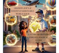 Grandpa Joe's & Dayon's Fashionable World Tour: A Story of Grandpa Joe and Dayon