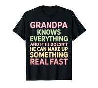 Grandpa Knows All Or Makes It Up Fast ----- Maglietta