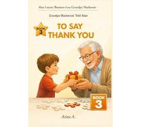 Grandpa Mackenzie Told Alan to Say Thank You: 3