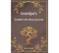 Grandpa’s Guided Life Story Journal