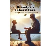 Grandpa’s Inheritance: "An Unexpected Legacy That Changed Everything"