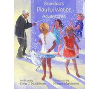 Grandpa’s Playful Water Adventures