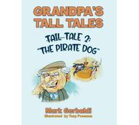 Grandpa’s Tall Tales - Tale 2: The Pirate Dog