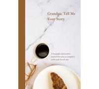 Grandpa, Tell Me your Story (US Version): A keepsake journal to record your grandpa's memories and stories. Guided questions with prompts to create ... legacy. Illustrated, large print.