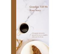 Grandpa, Tell Me your Story (US Version): A keepsake journal to record your grandpa's memories and stories. Guided questions with prompts to create ... legacy. Illustrated, large print.