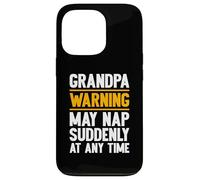 Grandpa Warning May Nap Suddenly Retired Funny Grandpa Custodia per iPhone 13 Pro