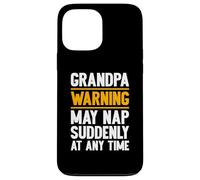 Grandpa Warning May Nap Suddenly Retired Funny Grandpa Custodia per iPhone 13 Pro Max