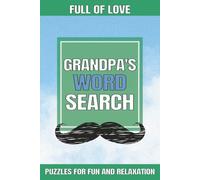 Grandpa Word Search: Easy to Read Print about Being a Grandfather and More | 6x9 inches, 110 pages | 50+ Puzzles … Gift for Vacations, Holidays and Leisure