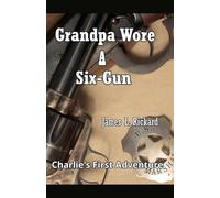 Grandpa Wore a Six-Gun: 1
