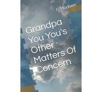 Grandpa You You's Other Matters Of Concern