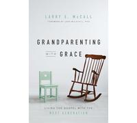 Larry E McCall Josh Mulvihill Grandparenting with Grace (Tascabile)