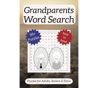 Grandparents Word Search: Grandparents Word Search: 50+ Fun and Heartwarming Puzzles | 6x9 Format for Easy Solving | Perfect Gift for Grandmas, Grandpas, and Puzzle Lovers