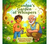 Grandpa's Garden of Whispers: A Heartfelt Memory Book About Grandparents, Love, and Magical Whispers