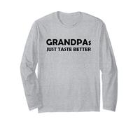 Grandpas Just Taste Better | Divertente Regalo per Nonno papà Maglia a Manica