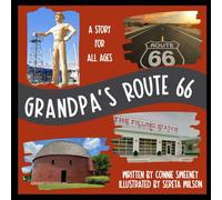 Grandpa's Rt. 66: A Story for All Ages