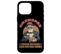 Grandpas wisdom priceless like his old coins Custodia per iPhone 16 Pro Max