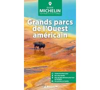GRANDS PARCS DE L'OUEST AMERICAIN GUIDE VERT