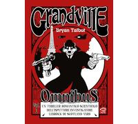Grandville. Omnibus (Vol. 1)