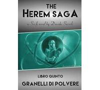 Granelli di polvere. The Herem Saga. Vol. 5