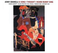 Granelli Jerry - A Song I Thought I Heard Buddy Sing