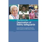 GRANGIS Ministry o Mental Capacity Act 2005 Deprivation of liberty s (Tascabile)